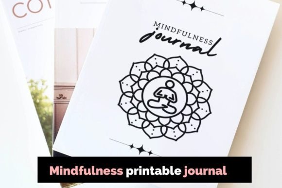 Download Mindfulness Printable Journal - Journal Collection