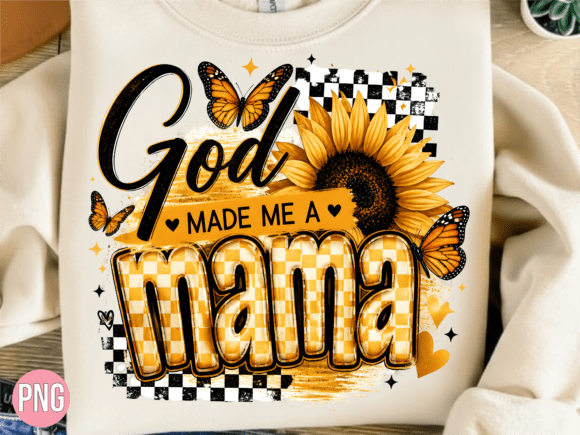 Download God Made Me a Mama PNG, Shirt, T-shirt - Mama Collection